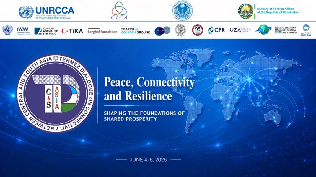 Tashkent to Host Second Meeting of Termez Dialogue on Connectivity Between Central and South Asia on June 4–6
